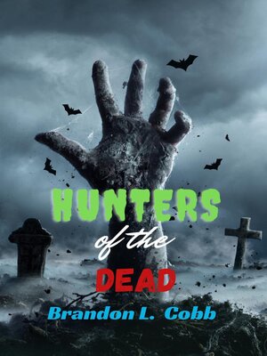 cover image of HUNTERS OF THE DEAD